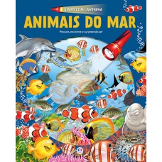 Animais do mar - Livro com lanterna Animais do mar - Livro com lanterna