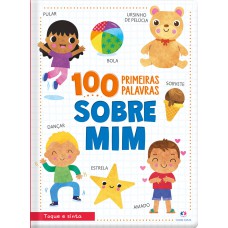 100 Primeiras Palavras Sobre Mim 100 Primeiras Palavras Sobre Mim