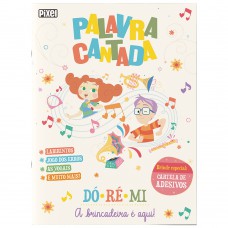 Palavra Cantada - Dó, ré mi, a brincadeira é aqui!