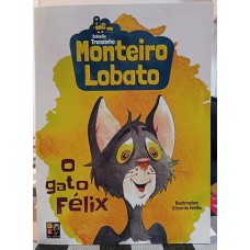 Monteiro Lobato - o Gato Felix (trenzinho)