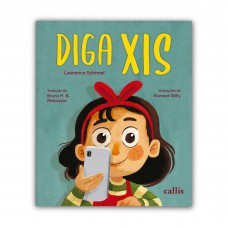 Diga Xis - Uma história delicada sobre memórias e família Diga Xis - Uma história delicada sobre memórias e família