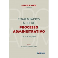 Comentários à lei de processo administrativo Comentários à lei de processo administrativo