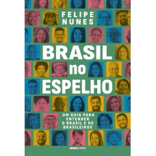Brasil no espelho Brasil no espelho