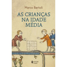 As crianças na Idade Média As crianças na Idade Média