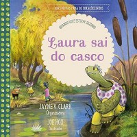 Laura sai do casco: quando você estiver sozinho: 1 Laura sai do casco: quando você estiver sozinho: 1
