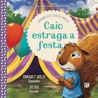 Caio estraga a festa: Quando voce sentir inveja: 5 Caio estraga a festa: Quando voce sentir inveja: 5