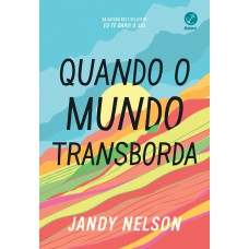 Quando o mundo transborda