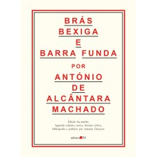 Brás, Bexiga e Barra Funda (Edição fac-similar) Brás, Bexiga e Barra Funda (Edição fac-similar)