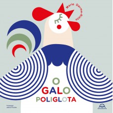 O galo poliglota O galo poliglota