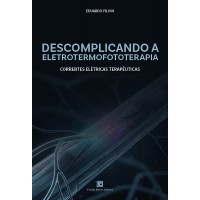 Descomplicando a Eletrotermofototerapia Descomplicando a Eletrotermofototerapia