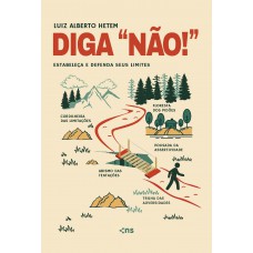 Diga “NÃO!”