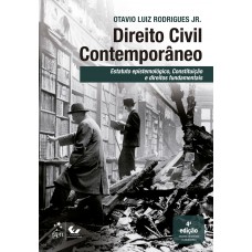 Direito Civil Contemporâneo - Estatuto Epistemológico Constituição Dir. Fundamentais- 4ª Edição 2026 Direito Civil Contemporâneo - Estatuto Epistemológico Constituição Dir. Fundamentais- 4ª Edição 2026
