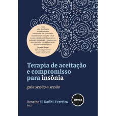 Terapia de Aceitação e Compromisso para Insônia Terapia de Aceitação e Compromisso para Insônia
