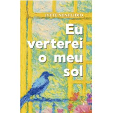 Eu verterei o meu sol