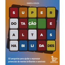 Superdotação e altas habilidades Superdotação e altas habilidades