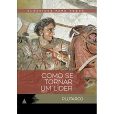 Como se tornar um líder Como se tornar um líder