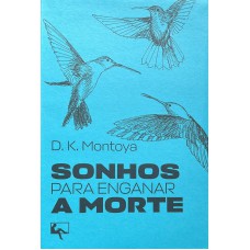 Sonhos para enganar a morte