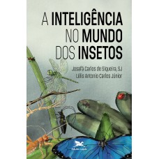 A inteligência no mundo dos insetos