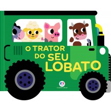 O trator do Seu Lobato - Veículos divertidos