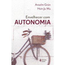 Envelhecer com autonomia