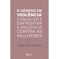 O gênero de violência O gênero de violência