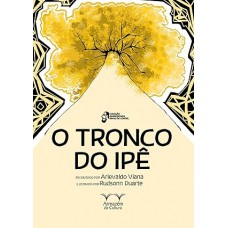 O Tronco do Ipê