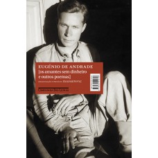 Os amantes sem dinheiro e outros poemas