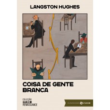 Coisa de gente branca: edição comentada Coisa de gente branca: edição comentada