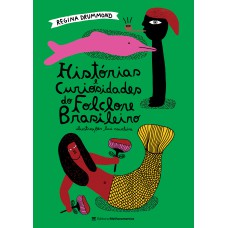 Histórias e Curiosidades do Folclore Brasileiro