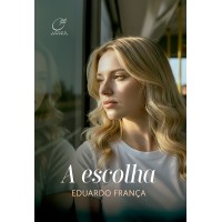 A escolha A escolha