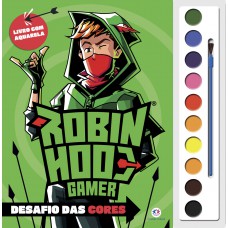 Robin Hood Gamer - Desafio das cores