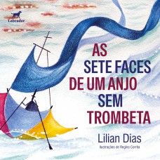As sete faces de um anjo sem trombeta