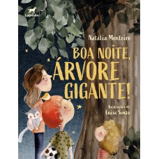 Boa noite, árvore gigante! Boa noite, árvore gigante!