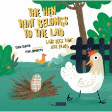 The hen that belongs to the lad lays eggs that are plaid The hen that belongs to the lad lays eggs that are plaid