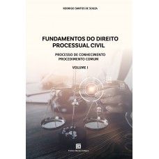 Fundamentos do Direito Processual Civil Fundamentos do Direito Processual Civil