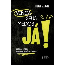 Vença seus medos, já! Vença seus medos, já!