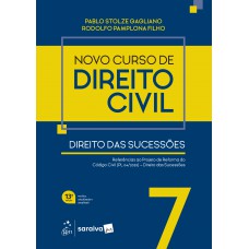 Novo Curso de Direito Civil - Vol.7 - Direito das Sucessões - 13º Edição 2026