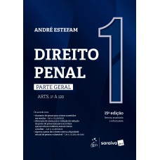 Direito Penal - Parte Geral - Vol.1 - 15ª Edição 2026