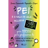 O Pei e a sala de aula inclusiva - O que fazer e o que evitar O Pei e a sala de aula inclusiva - O que fazer e o que evitar