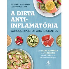 A dieta anti-inflamatória: guia completo para iniciantes