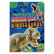 O FANTÁSTICO MUNDO DOS DINOSSAUROS