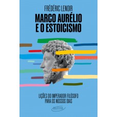 Marco Aurélio e o estoicismo