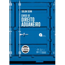 Curso de Direito Aduaneiro - 4ª Edição 2026