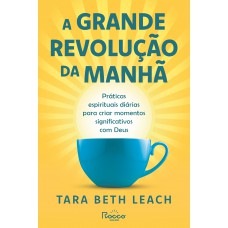 A grande revolução da manhã A grande revolução da manhã