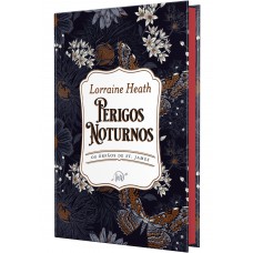 Perigos noturnos – Edição de luxo em capa dura do quarto livro da série Os Órfãos de St. James