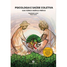 Psicologia e Saúde Coletiva Psicologia e Saúde Coletiva