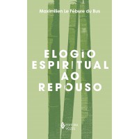 Elogio espiritual ao repouso Elogio espiritual ao repouso