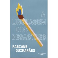 A linguagem dos desastres