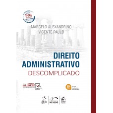 Direito Administrativo Descomplicado - 35ª Edição 2026