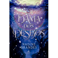 Dama dos desejos – Uma romantasia mágica e intrigante para fãs de Dama dos desejos – Uma romantasia mágica e intrigante para fãs de